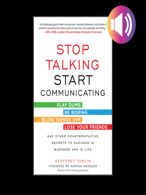 Title details for Stop Talking, Start Communicating by Geoffrey Tumlin - Available